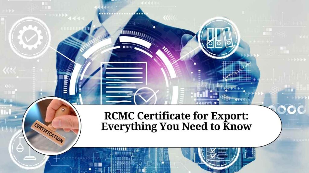 RCMC Mandatory for Export